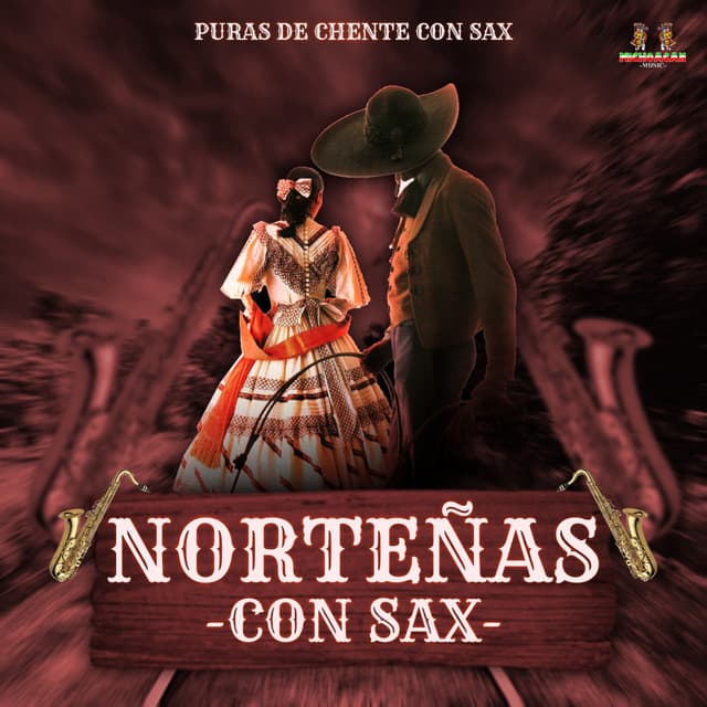 Puras De Chente Con Sax - Norteñas Con Sax