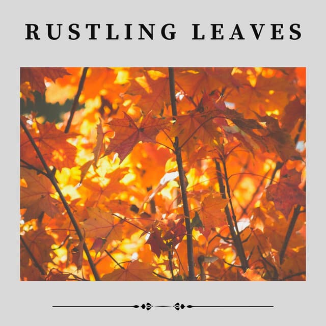 Rustling Leaves - Island Nature Sounds