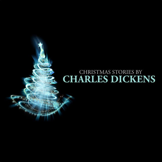 Christmas Stories by Charles Dickens - Bart Wolffe