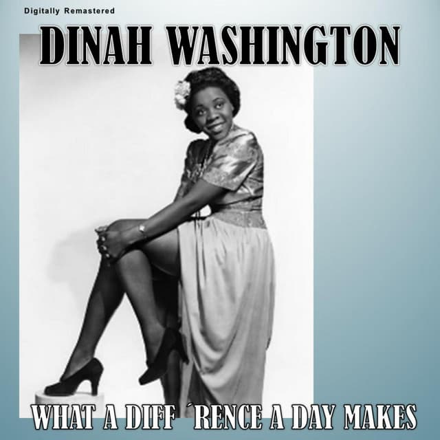 What a Diff'rence a Day Makes - Dinah Washington