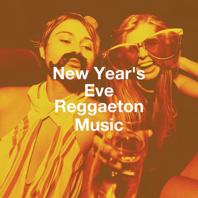 New Year'S Eve Reggaeton Music - Reggaeton Man Flow