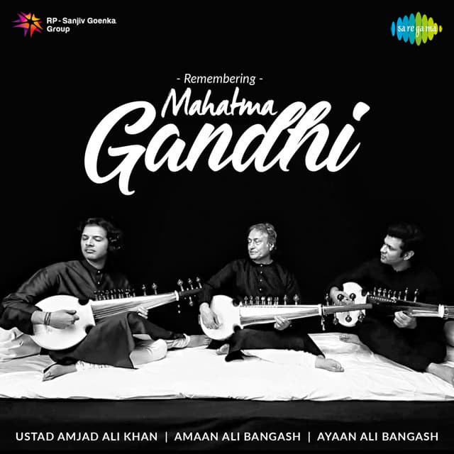 Remembering Mahatma Gandhi - Amjad Ali Khan