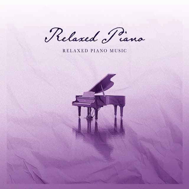Relaxed Piano Music