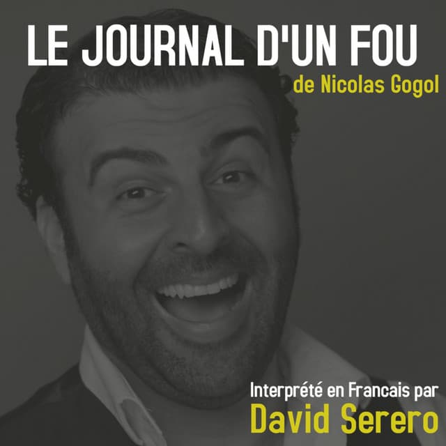 Le Journal d'un Fou - David Serero