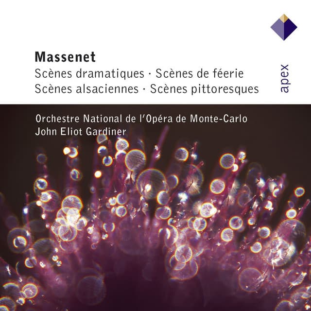 Massenet: Scènes dramatiques, Scènes de féérie, Scènes alsaciennes & Scènes pittorresques - Jules Massenet