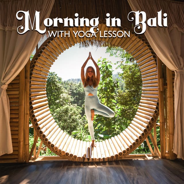 Morning in Bali with Yoga Lesson - Spiritual Meditation Vibes