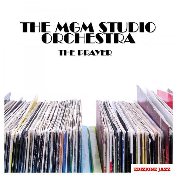 The Prayer - MGM Studio Orchestra