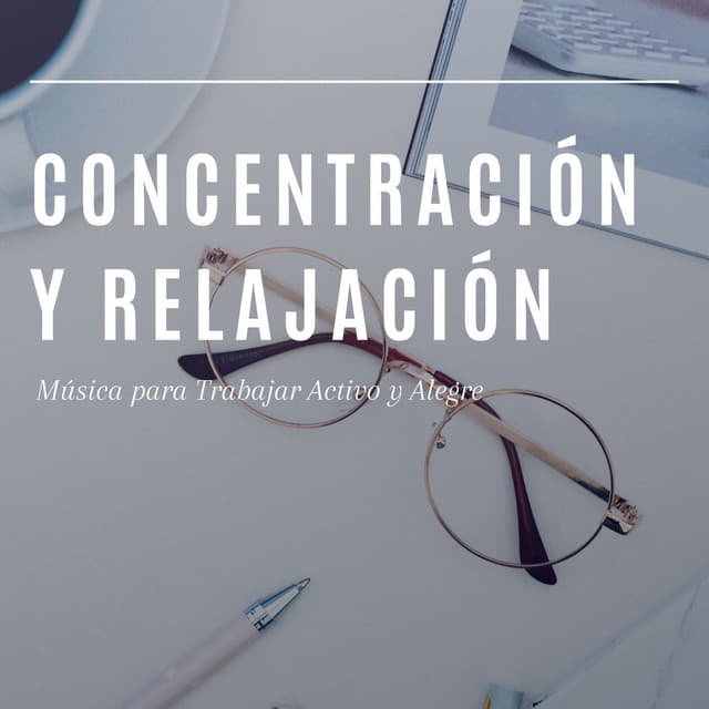 Concentración y Relajación: Música para Trabajar Activo y Alegre - Cuencos Tibetanos