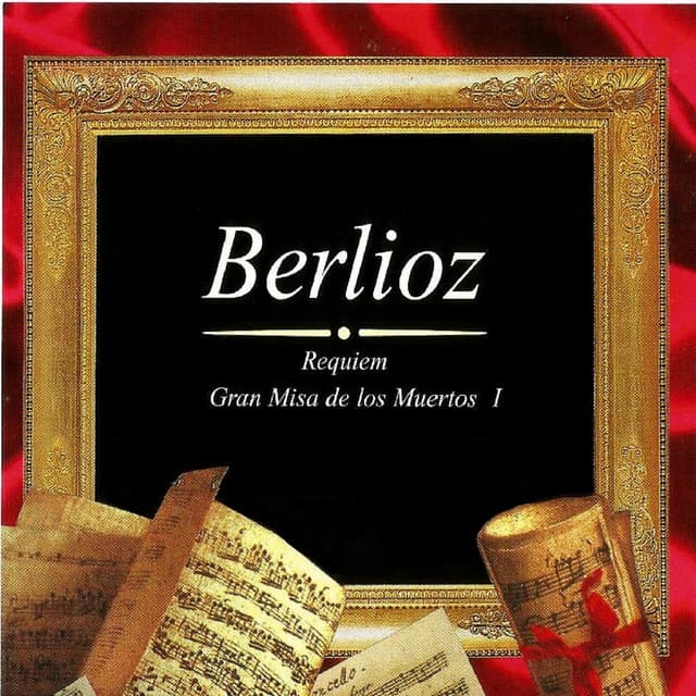 Berlioz: Gran Misa de los Muertos - Hector Berlioz
