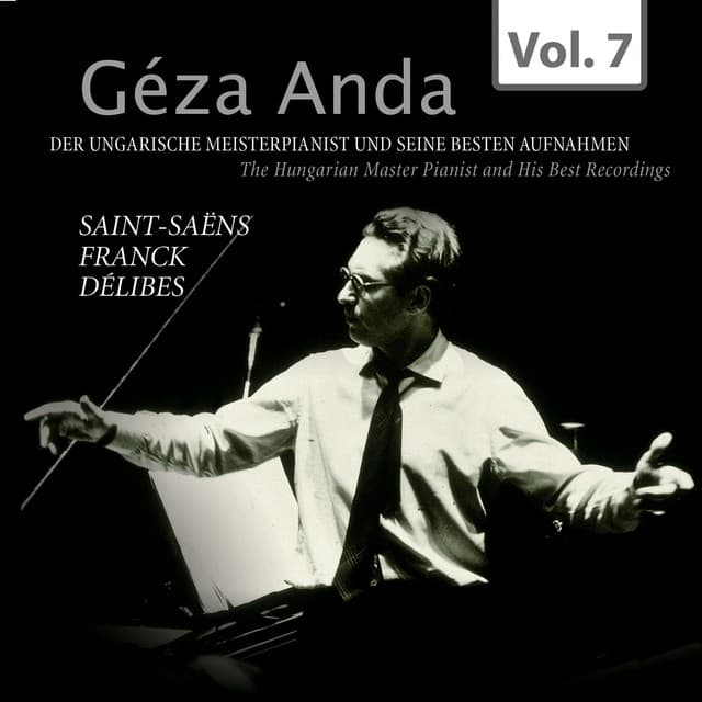 Géza Anda: Die besten Aufnahmen des ungarischen Meisterpianisten, Vol. 7 - Philharmonia Orchestra
