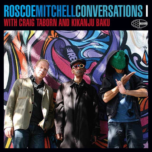 Conversations 1 - Roscoe Mitchell