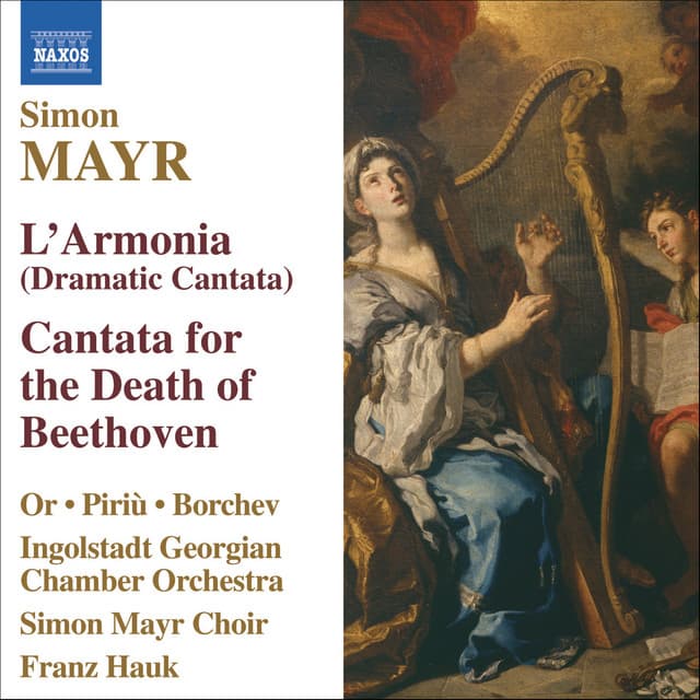 Mayr: L'Armonia / Cantata Sopra La Morte Di Beethoven - Johann Simon Mayr