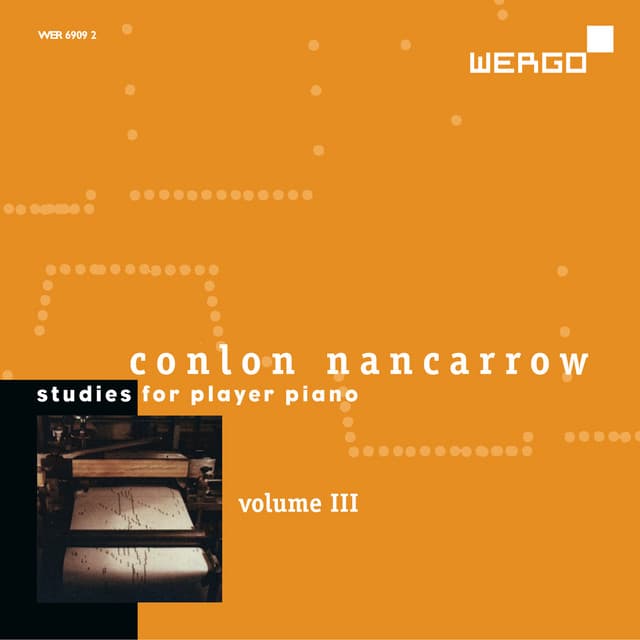 Conlon Nancarrow: Studies for Player Piano, Vol. III - Conlon Nancarrow