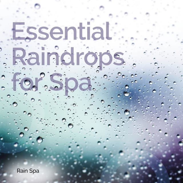 Essential Raindrops for Spa - Rain Spa