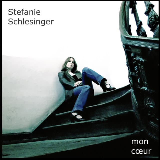 Mon Coeur - Stefanie Schlesinger