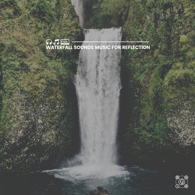 Waterfall Sounds Music for Reflection - Fresh Water Sounds