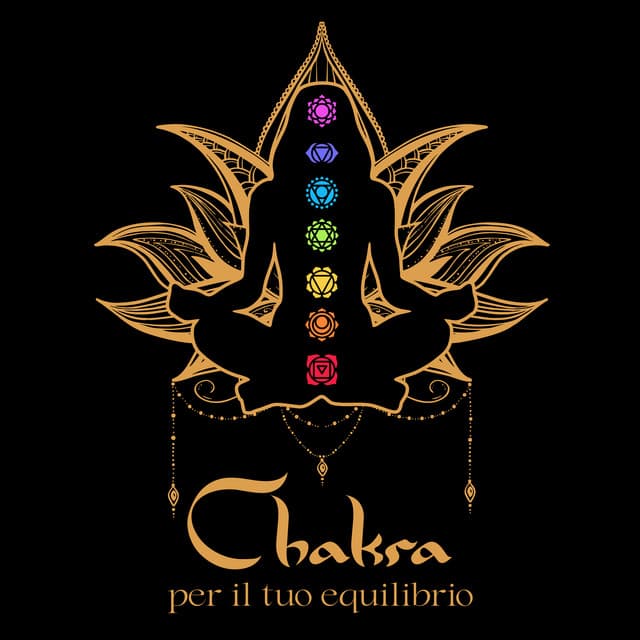 Chakra per il tuo equilibrio: Musica da meditazione, Esercizi di yoga, Rilassamento della mente e dell'anima - Chakra rilassante