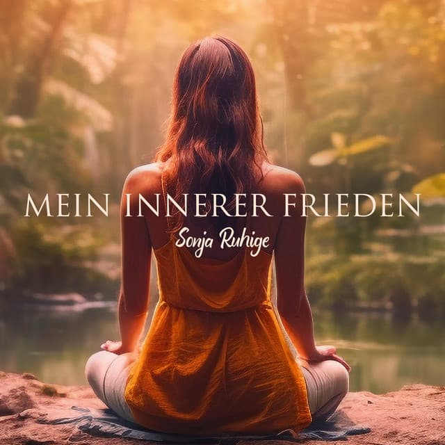 Mein Innerer Frieden - Sonja Ruhige