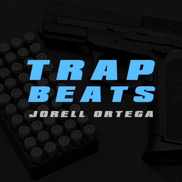 Trap Beats - Jorell Ortega