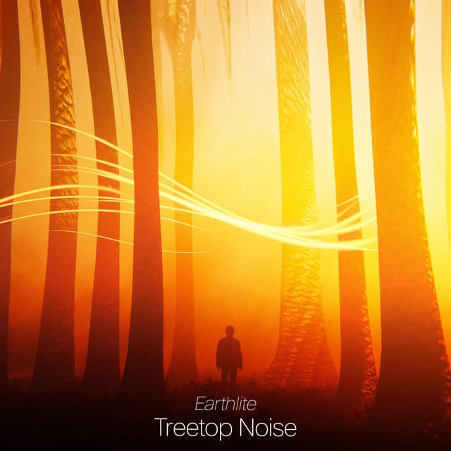 Treetop Noise - Earthlite
