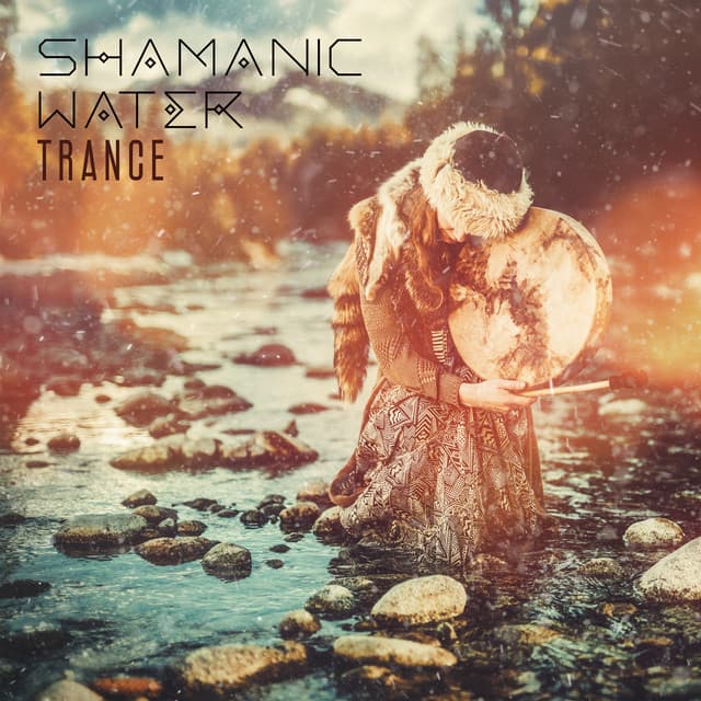 Shamanic Water Trance - Ann Matia
