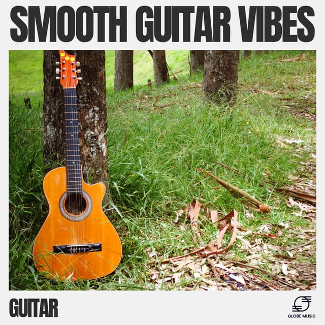 Smooth Guitar Vibes - Guitar