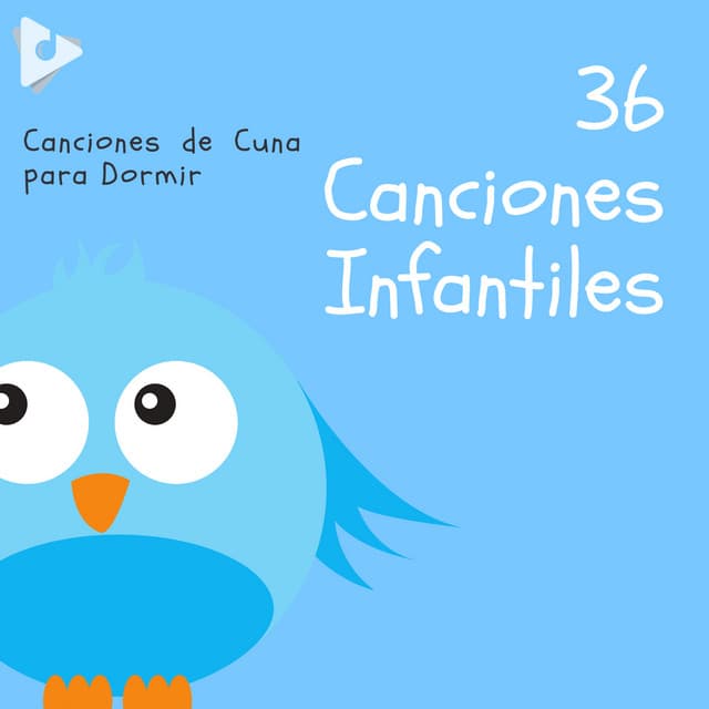 36 Canciones Infantiles - Canciones de cuna para dormir