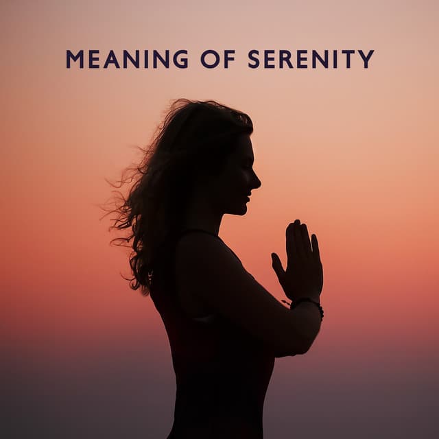 Meaning of Serenity - Sound Therapy Masters