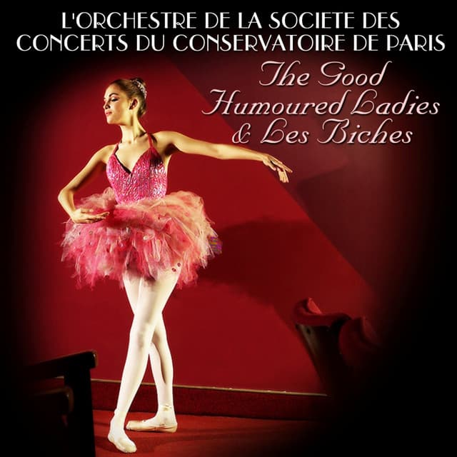 The Good Humoured Ladies & Les Biches - Francis Poulenc