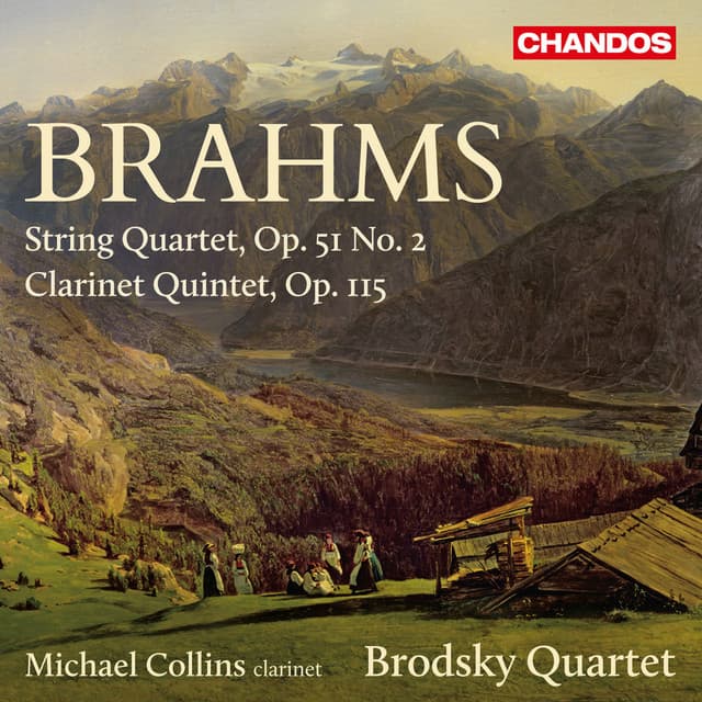 Brahms: String Quartet in A Minor & Clarinet Quintet - Johannes Brahms