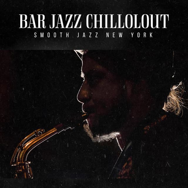 Bar Jazz Chillolout - Smooth Jazz New York