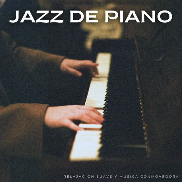Jazz De Piano: Relajación Suave Y Música Conmovedora - Los estándares del jazz