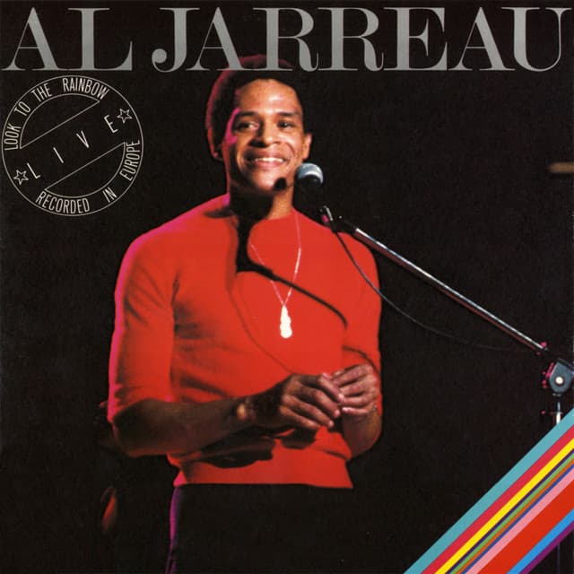 Look to the Rainbow - Live in Europe - Al Jarreau