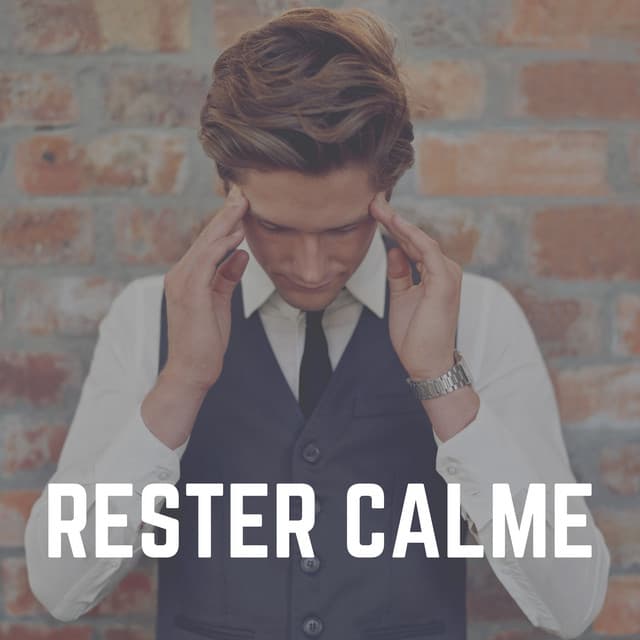 Rester Calme - Musique Douce Ensemble
