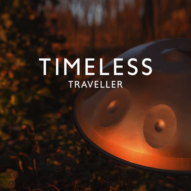 Timeless Traveller: Inner Journeys, Handpan Meditation, Vinyasa and Mystic Flow - Handpan Meditation Zone