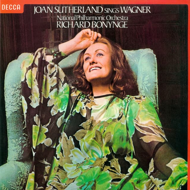 Joan Sutherland sings Wagner - Richard Wagner