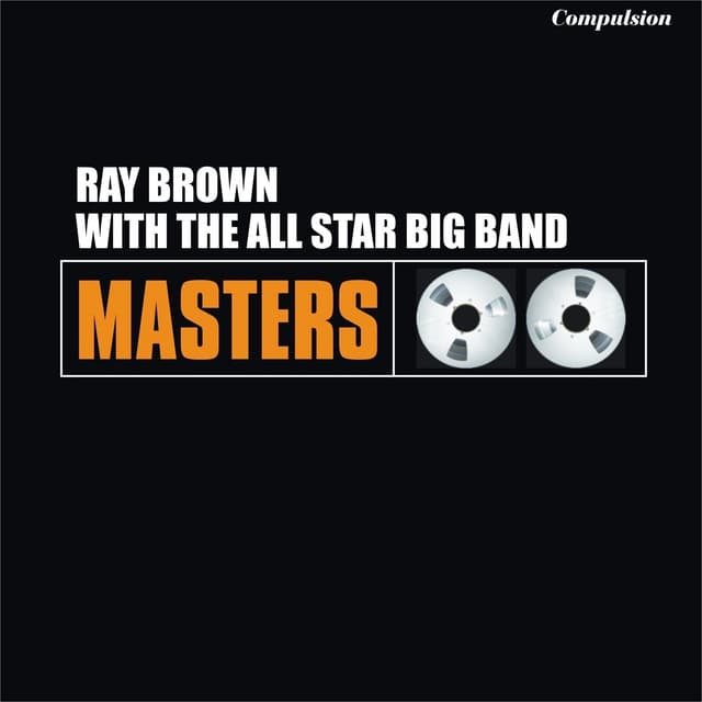 With the All Star Big Band - Ray Brown