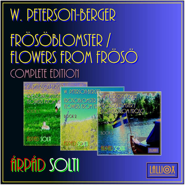 Wilhelm Peterson-Berger: Frösöblomster / Flowers from Frösö, Complete Edition - W. Peterson-Berger