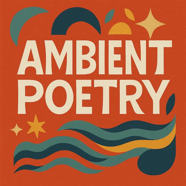 Ambient Poetry - Calm Relaxation Therapy