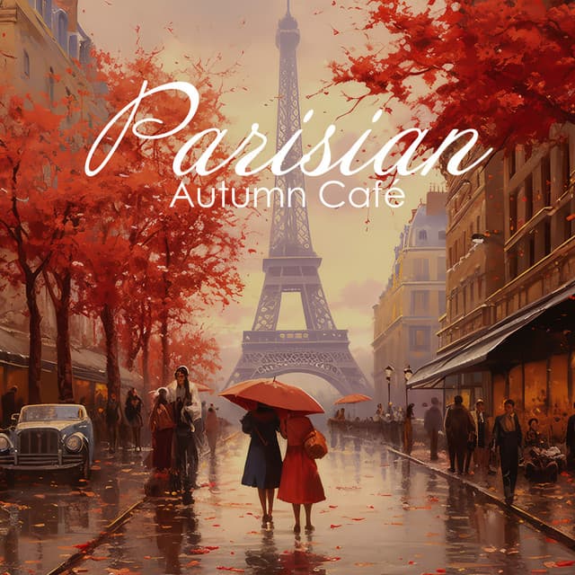 Parisian Autumn Café: French Jazz for Autumn Celebration - Background Instrumental Music Collective
