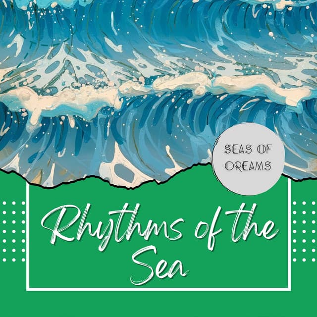 Mystic Shores: Rhythms of the Sea - Seas of Dreams
