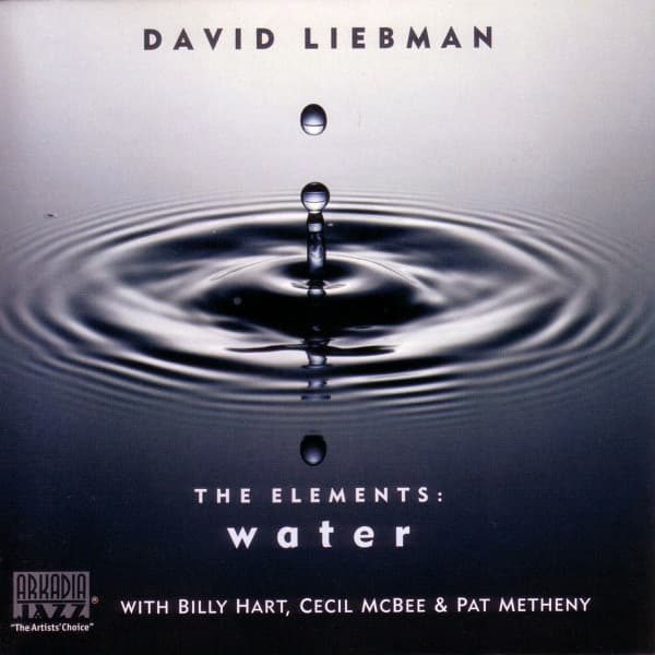The Elements: Water - Dave Liebman