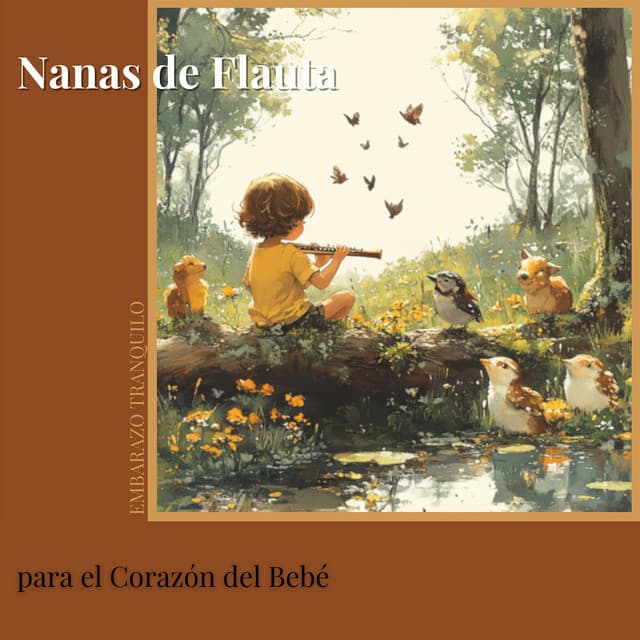 Nanas de Flauta para el Corazón del Bebé - Embarazo Tranquilo