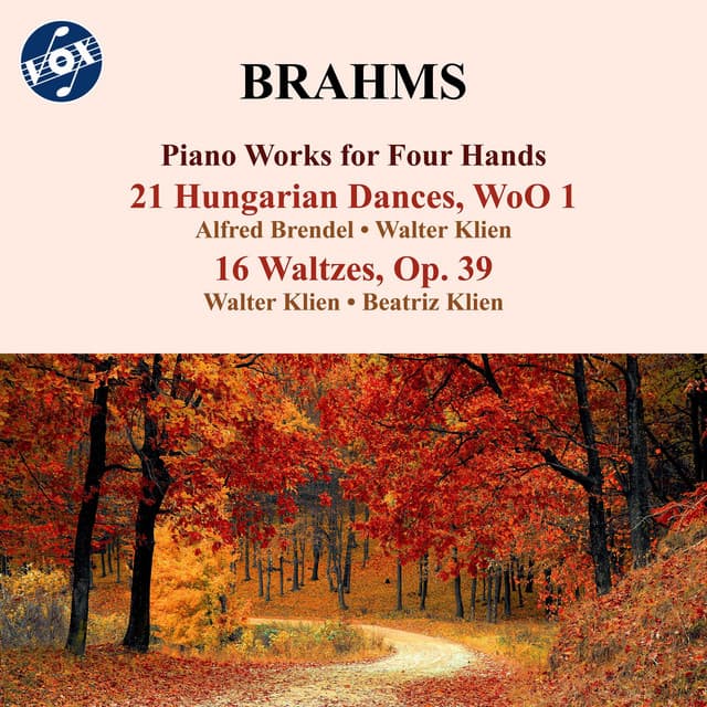 Brahms: 21 Hungarian Dances, WoO 1 & 16 Waltzes, Op. 39 - Johannes Brahms