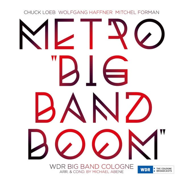 Metro "Big Band Boom" - Chuck Loeb