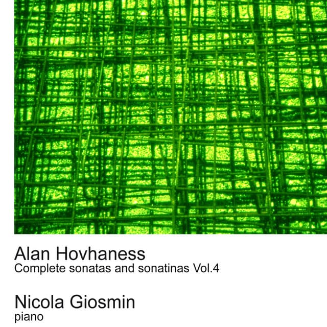 Hovhaness: Complete Sonatas and Sonatinas Vol.4 - Alan Hovhaness