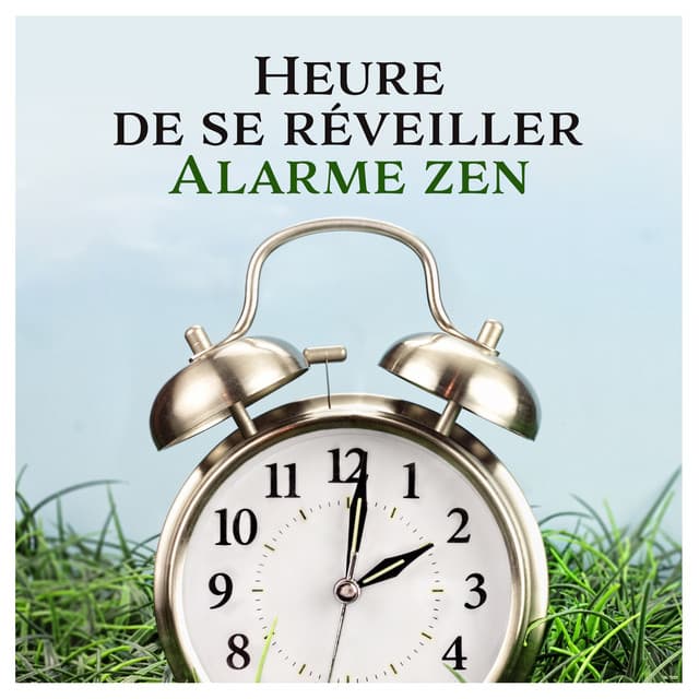 Heure de se réveiller - Zen Matin Groupe