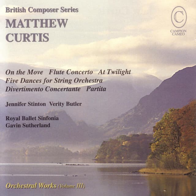 CURTIS: Orchestral Works Volume III - Matthew Curtis