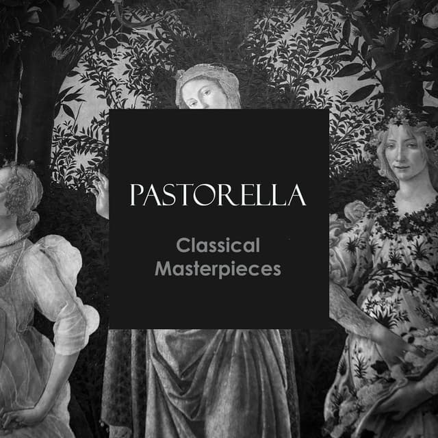 "Pastorella" - Classical Masterpieces - Wolfgang Amadeus Mozart