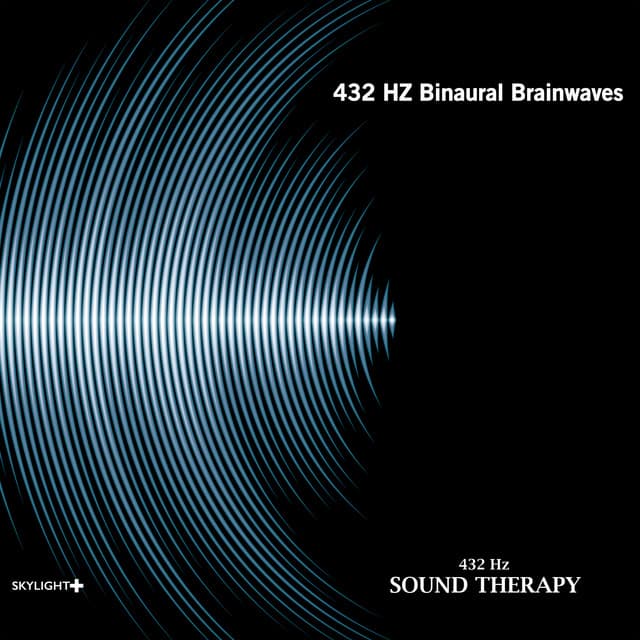 432 Hz Binaural Brainwaves - 432 Hz Sound Therapy
